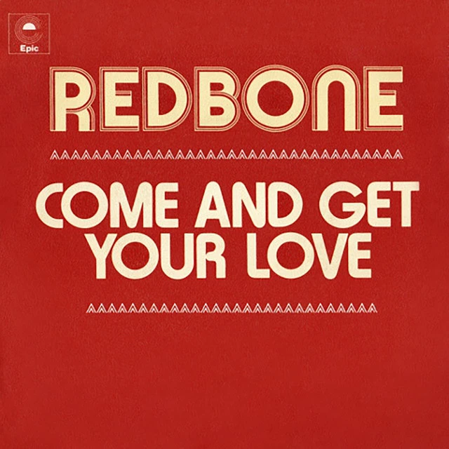 Redbone Come and Get Your Love album cover